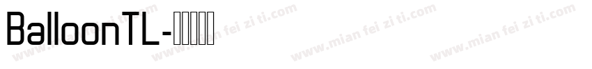BalloonTL字体转换