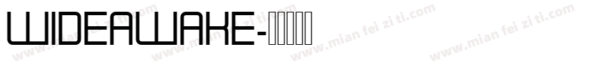 WIDEAWAKE字体转换