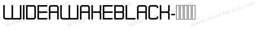 WIDEAWAKEBLACK字体转换