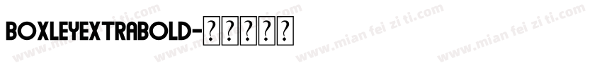 BoxleyExtraBold字体转换