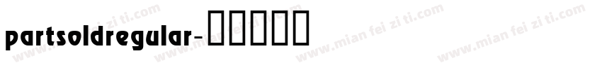 partsoldregular字体转换