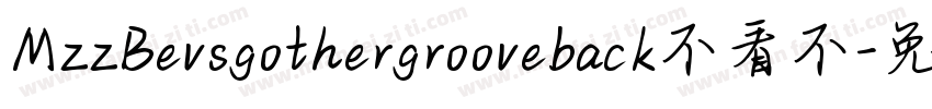 MzzBevsgothergrooveback不看不字体转换