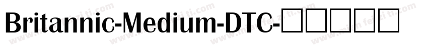 Britannic-Medium-DTC字体转换