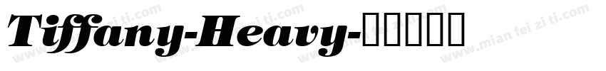 Tiffany-Heavy字体转换