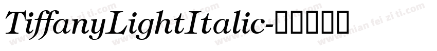 TiffanyLightItalic字体转换