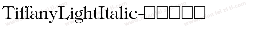 TiffanyLightItalic字体转换