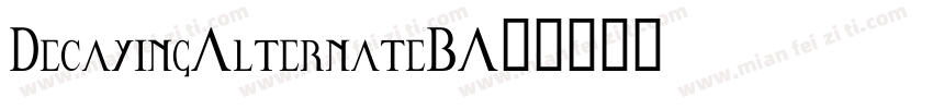 DecayingAlternate-7B9A字体转换