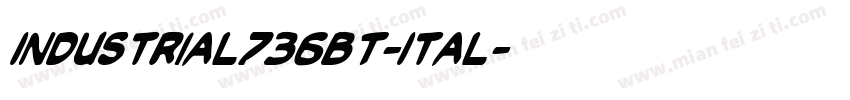 Industrial736BT-Ital字体转换