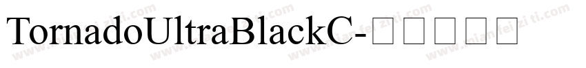 TornadoUltraBlackC字体转换