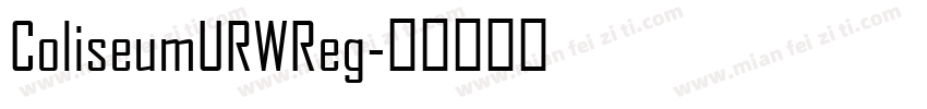 ColiseumURWReg字体转换