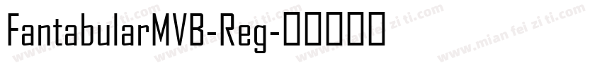 FantabularMVB-Reg字体转换