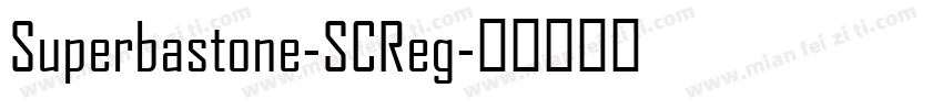 Superbastone-SCReg字体转换