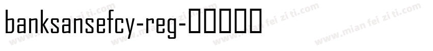 banksansefcy-reg字体转换