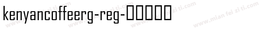 kenyancoffeerg-reg字体转换