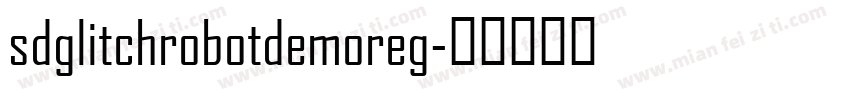 sdglitchrobotdemoreg字体转换