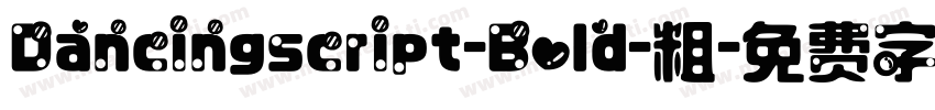 Dancingscript-Bold-粗字体转换