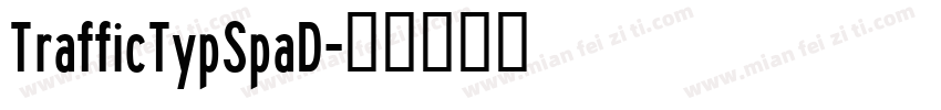 TrafficTypSpaD字体转换