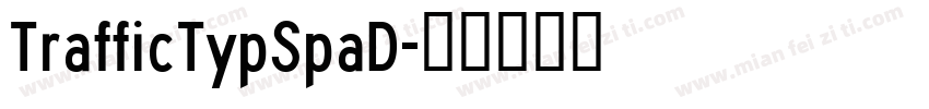 TrafficTypSpaD字体转换