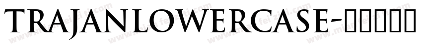 TrajanLowercase字体转换