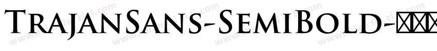 TrajanSans-SemiBold字体转换