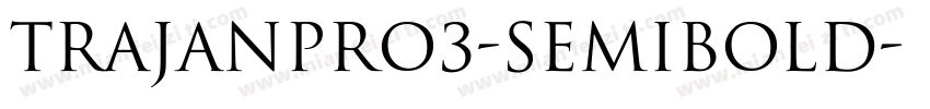 TrajanPro3-Semibold字体转换