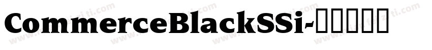 CommerceBlackSSi字体转换