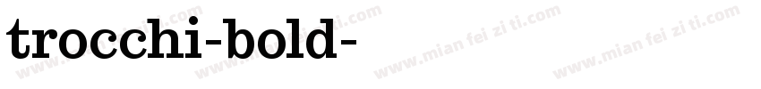 trocchi-bold字体转换