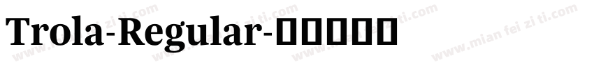 Trola-Regular字体转换