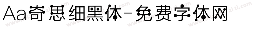 Aa奇思细黑体字体转换