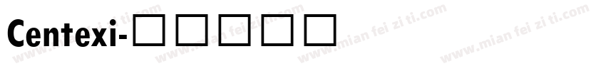 Centexi字体转换