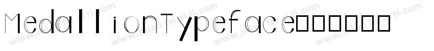 MedallionTypeface字体转换