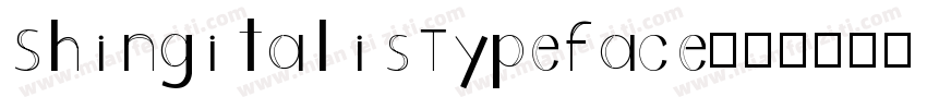 ShingitalisTypeface字体转换