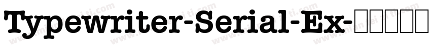 Typewriter-Serial-Ex字体转换