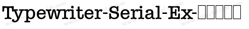 Typewriter-Serial-Ex字体转换