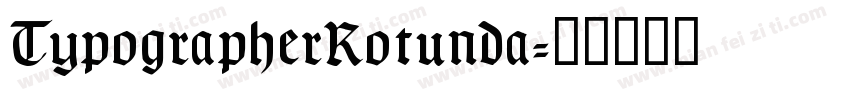 TypographerRotunda字体转换