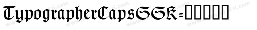 TypographerCapsSSK字体转换