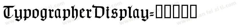 TypographerDisplay字体转换