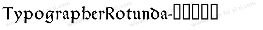 TypographerRotunda字体转换