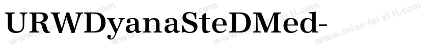 URWDyanaSteDMed字体转换