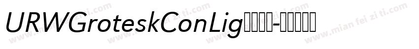 URWGroteskConLig字体下载字体转换
