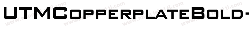 UTMCopperplateBold字体转换