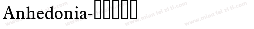 Anhedonia字体转换