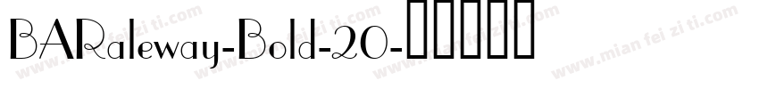 BARaleway-Bold-20字体转换