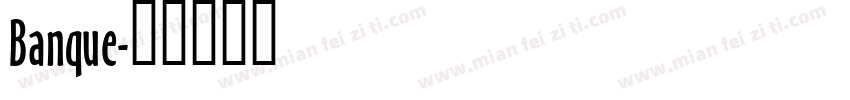 Banque字体转换