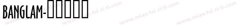 BANGLAM字体转换