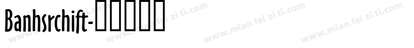 Banhsrchift字体转换
