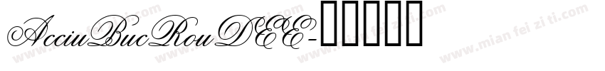 AcciuBucRouDEE字体转换