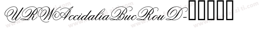 URWAccidaliaBucRouD字体转换