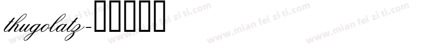 thugolatz字体转换