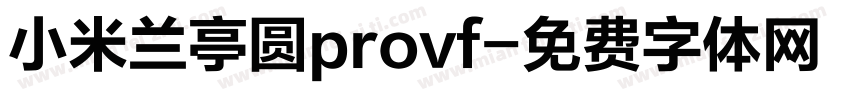 小米兰亭圆provf字体转换
